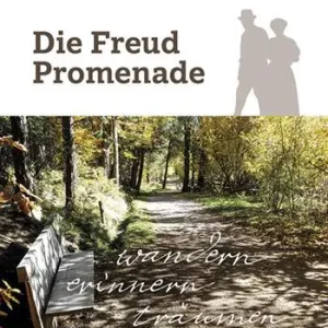 Die Freud Promenade. Wandern, erinnern, träumen Bestseller
