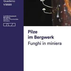 Pilze im Bergwerk-Funghi in miniera. Ediz. bilingue Super Prezzo