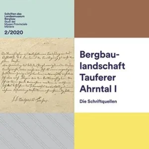 Prezzo Basso Bergbaulandschaft Tauferer Ahrntal. Vol. 1 Schriftquellen, Die.