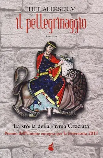 A Buon Prezzo Il pellegrinaggio. La storia della prima crociata