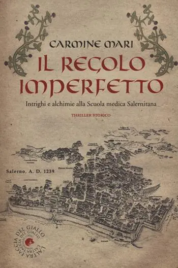 Spedizione Espresso Il regolo imperfetto. Intrighi e alchimie alla Scuola medica Salernitana