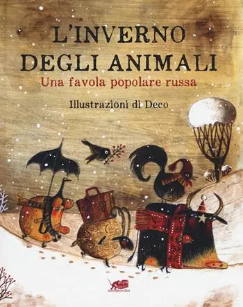 Nuova Collezione L‘inverno degli animali. Una favola popolare russa. Ediz. a colori