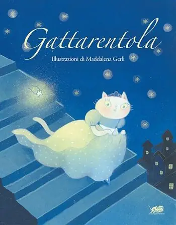 Gattarentola. Ediz. a colori Quantità Limitata
