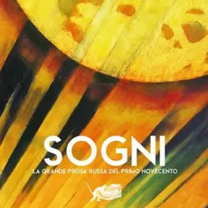 Compra Oggi Stesso Sogni. La grande prosa russa del primo Novecento