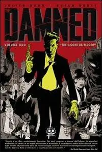 The damned. Vol. 1 Tre giorni da morto Bestseller