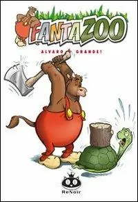 Fantazoo. Vol. 6 Alvaro sei grande! Di Tendenza