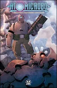 Occasione Imperdibile Atomic Robo e gli scienziati combattenti della Tesladyne. Atomic Robo. Vol. 1