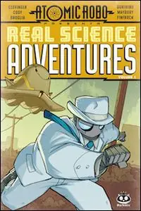 Atomic Robo. Real science adventures. Vol. 1 Non Perdere