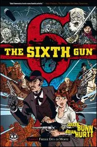 Reso Gratuito The sixth gun. Vol. 1 Fredde dita di morte