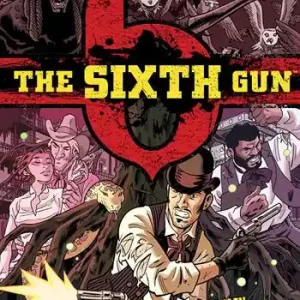 Nuovo Arrivo The sixth gun. Vol. 2 Incroci