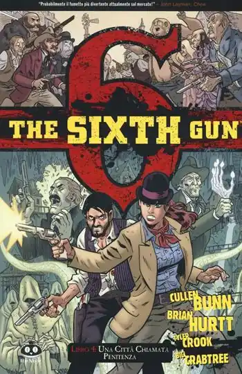 Ultima Occasione The sixth gun. Vol. 4 Una città chiamata Penitenza