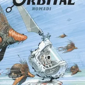 Orbital. Vol. 2 Nomadi. Vendita Finale