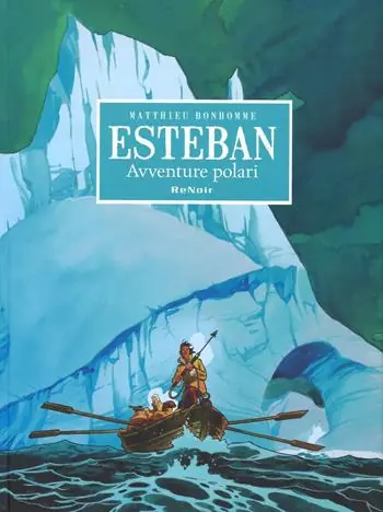 Avventure polari. Esteban Sconto