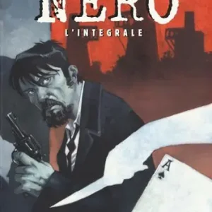 Nero. L‘integrale Esclusivo