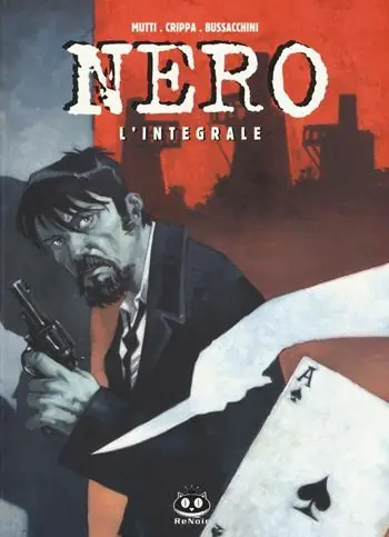 Nero. L‘integrale Esclusivo