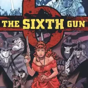 Novità The sixth gun. Vol. 6 La danza degli spettri