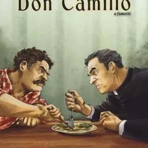 Don Camillo a fumetti. Vol. 9-12 Miseria-La «Volante»-Sul fiume-Cronaca spicciola. Ultimissimo Modello
