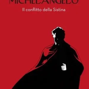 Michelangelo. Il conflitto della Sistina Spedizione Espresso
