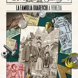Il Corrierino delle famiglie dai racconti di Giovannino Guareschi. Vol. 2 La famiglia Guareschi a Venezia Offerta Limitata