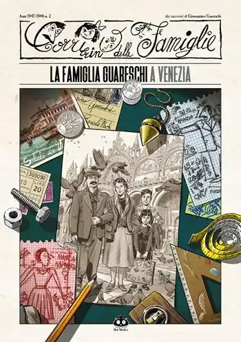 Il Corrierino delle famiglie dai racconti di Giovannino Guareschi. Vol. 2 La famiglia Guareschi a Venezia Offerta Limitata