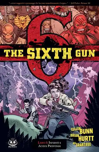 The sixth gun. Vol. 8 Inferno e acque profonde Offerta Del Giorno