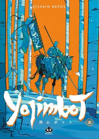 Yojimbot. Vol. 3 Neve d‘acciaio Novità