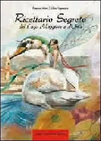 Ricettario segreto del lago Maggiore e d‘Orta Offerta Limitata