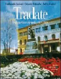Tradate. Tra storia e ricordi (1958-2008) Spedito Oggi