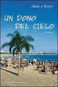 Un dono dal cielo Offerta Limitata