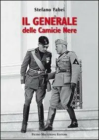 Prezzo Basso Il generale delle Camicie Nere