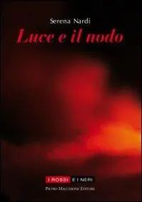 Luce e il nodo Nuova Collezione