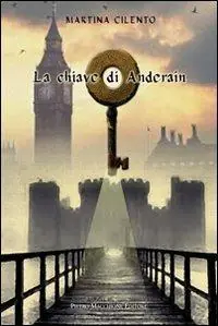 Solo Oggi La chiave di Anderain