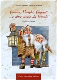 Nuova Collezione Gnomi, draghi, giganti... e altre storie da brivido