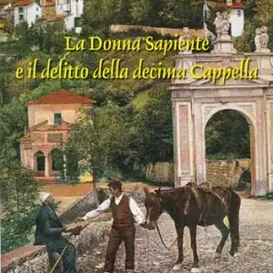 Professionale La Donna Sapiente e il delitto della Decima Cappella