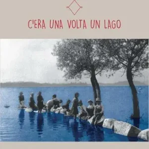 Bestseller C‘era una volta un lago