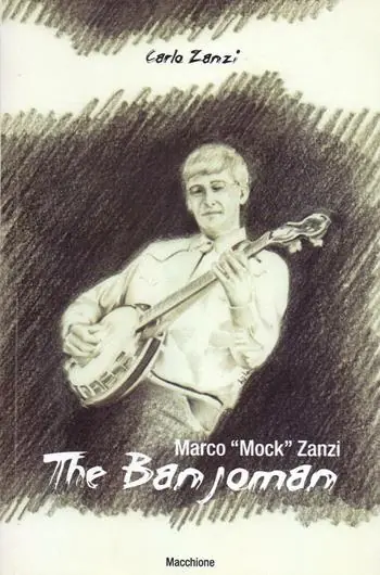 Sconto Marco «Mock» Zanzi. The Banjoman