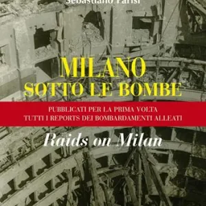 Milano sotto le bombe Must-Have