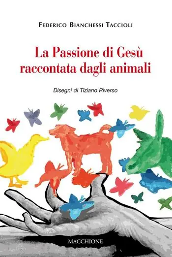 La passione di Gesù raccontata dagli animali Promozione