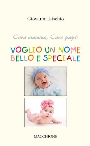 Cara mamma, caro papà voglio un nome bello e speciale Novità