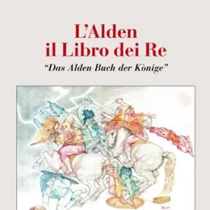 L‘Alden. Il libro dei re. «Das Alden Buch der Könige» Prezzo Basso