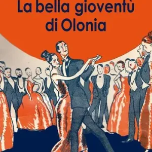 Scelto Dai Clienti La bella gioventù di Olonia