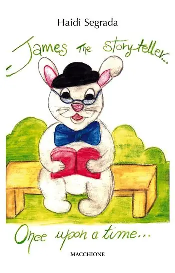 James the storyteller. Once upon a time. Ediz. italiana e inglese Promo Stagionale