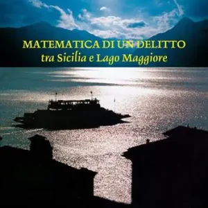 Matematica di un delitto tra Sicilia e lago Maggiore A Buon Prezzo