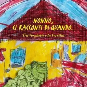 Nonno, ci racconti di quando... Tra Verghera e la Versilia Super Prezzo