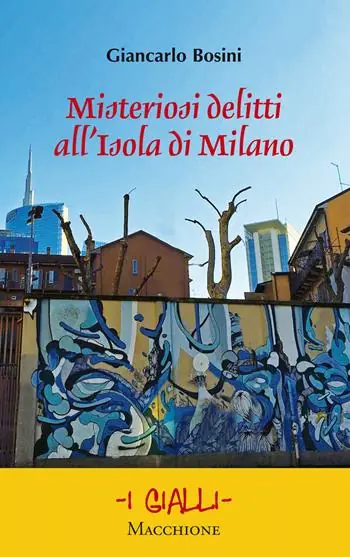 Prezzo Ridotto Misteriosi delitti all‘Isola di Milano