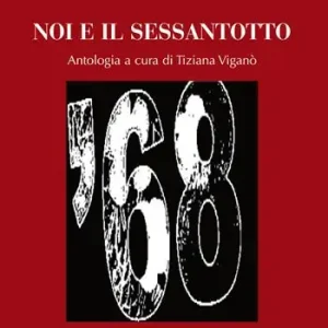Quantità Limitata Noi e il sessantotto