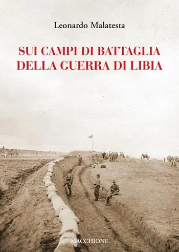 Sui campi di battaglia della guerra di Libia Più Venduto