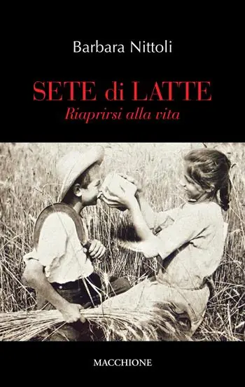 Sete di latte. Riaprirsi alla vita Prezzo Basso