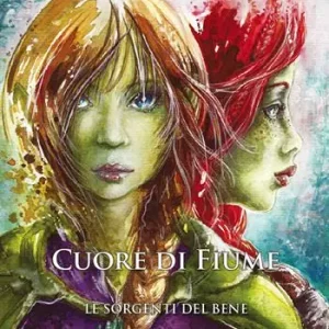 Le sorgenti del bene. Cuore di fiume Scelto Dai Clienti
