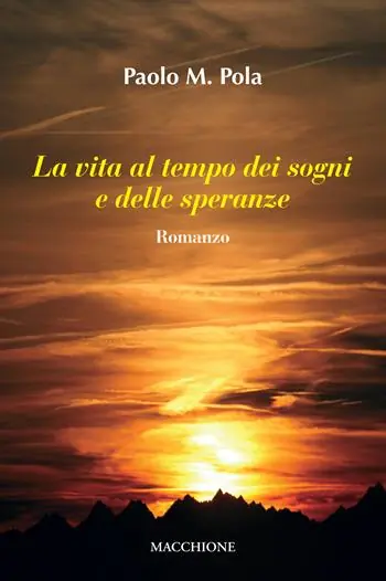 Ordina Subito La vita al tempo dei sogni e delle speranze